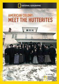 American Colony: Meet the Hutterites on Discovery